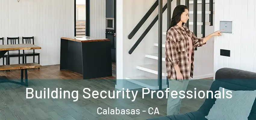  Building Security Professionals Calabasas - CA