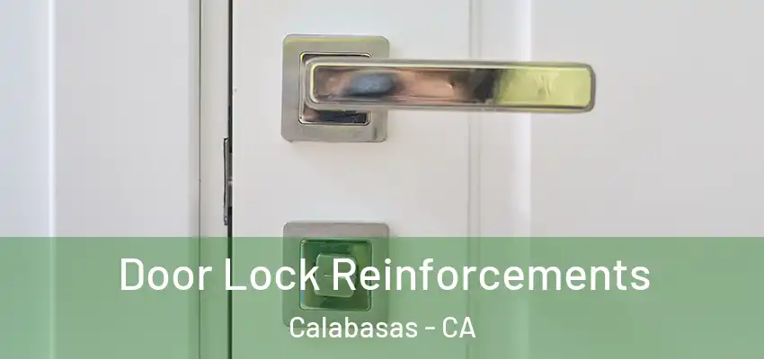  Door Lock Reinforcements Calabasas - CA