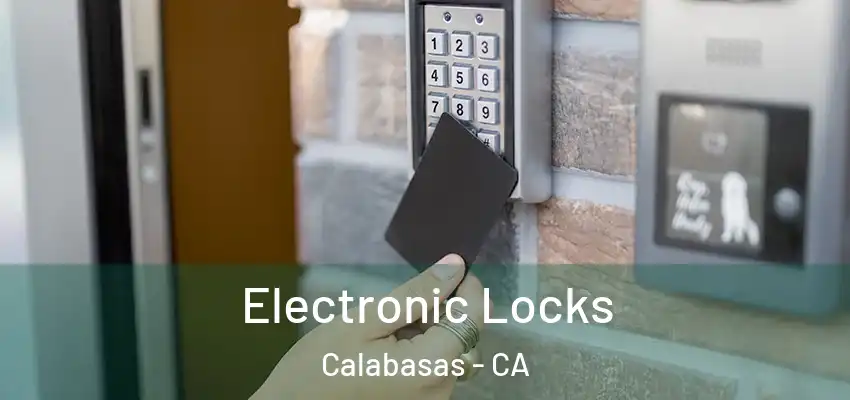  Electronic Locks Calabasas - CA