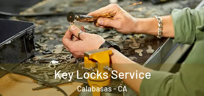  Key Locks Service Calabasas - CA
