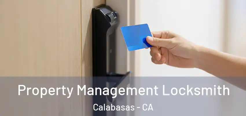  Property Management Locksmith Calabasas - CA